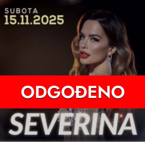 Plakat za odgođeni koncert Seversine u Ljubuškom zakazан za 15. novembra 2025.